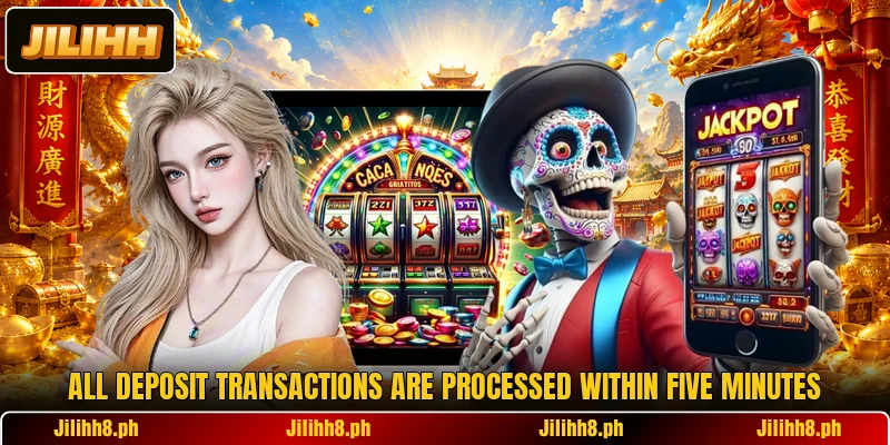 All deposit transactions are processed within five minutes All deposit transactions are processed within five minutes