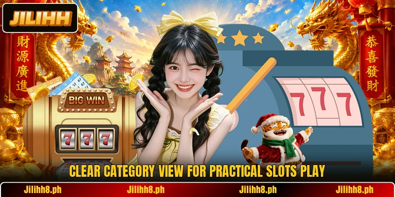 Clear category view for practical slots play Clear category view for practical slots play