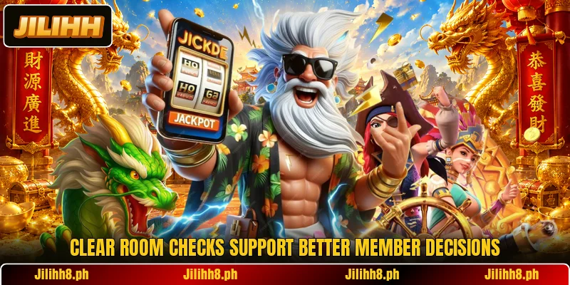 Clear room checks support better member decisions Clear room checks support better member decisions