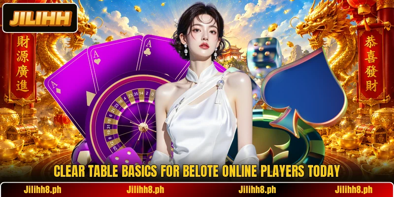 Clear table basics for Belote Online players today Clear table basics for Belote Online players today