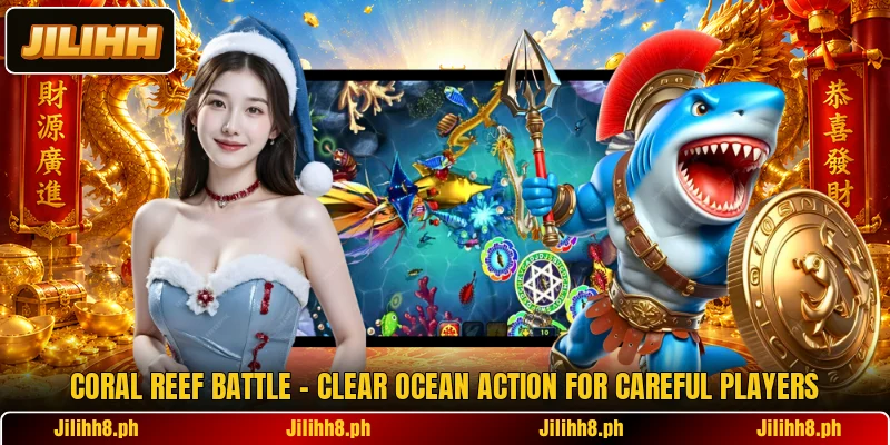 Coral Reef Battle - Clear Ocean Action For Careful Players Coral Reef Battle - Clear Ocean Action For Careful Players
