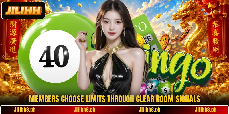 Members choose limits through clear room signals Members choose limits through clear room signals