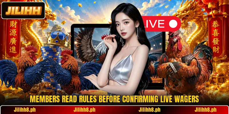 Members read rules before confirming live wagers Members read rules before confirming live wagers