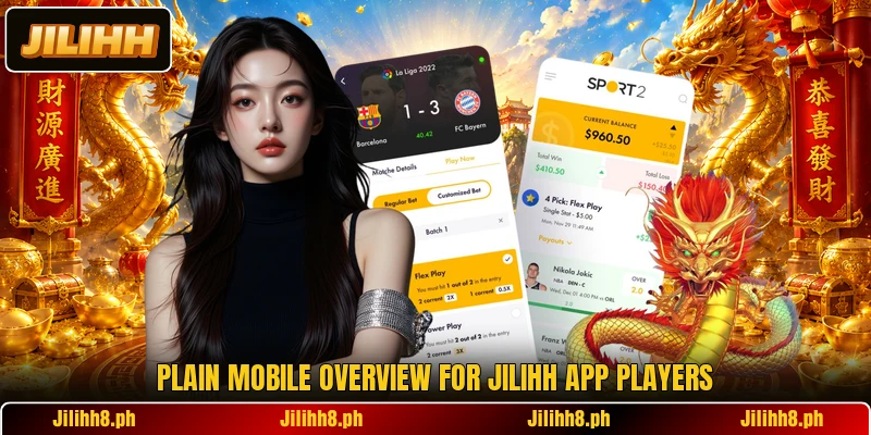Plain mobile overview for Jilihh app players Plain mobile overview for Jilihh app players